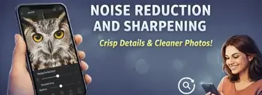 Noise Reduction and Sharpening